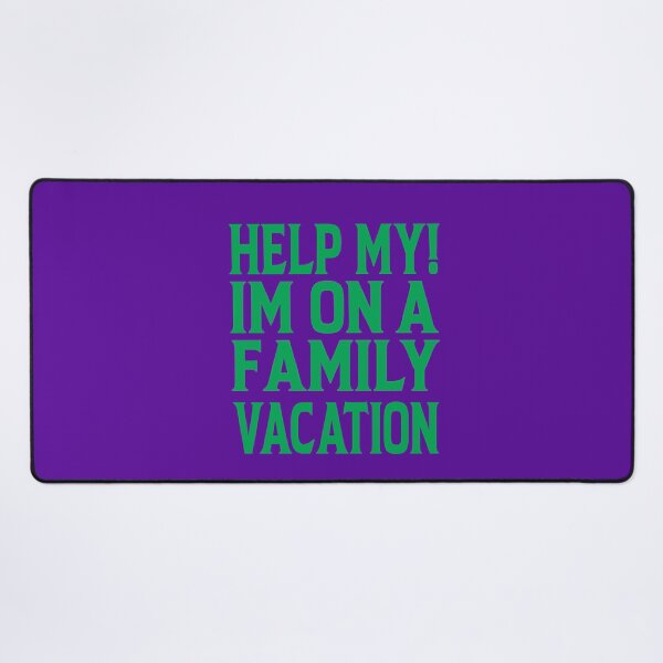 Item preview,  summer vaction  for teens, Help My Im On A Family Vacation designed and sold by ASSOUKI9.