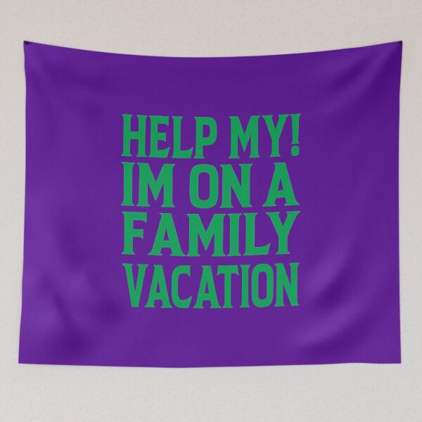 Item preview,  summer vaction  for teens, Help My Im On A Family Vacation designed and sold by ASSOUKI9.