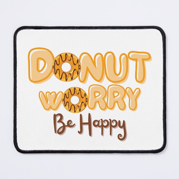 Item preview, National Doughnut Day- Don’t Worry Be Happy designed and sold by TrueWorth.
