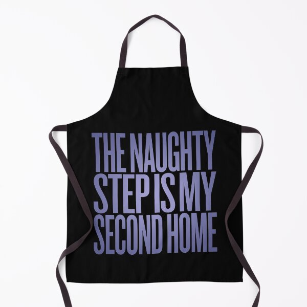 Item preview, The naughty step is my second home v.3 designed and sold by x1brett.