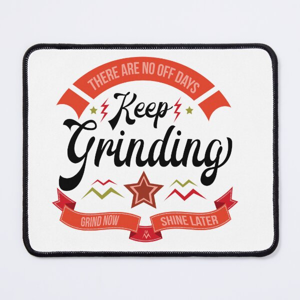 Item preview, Keep Grinding Motivational Gift designed and sold by MclaughlinGifts.
