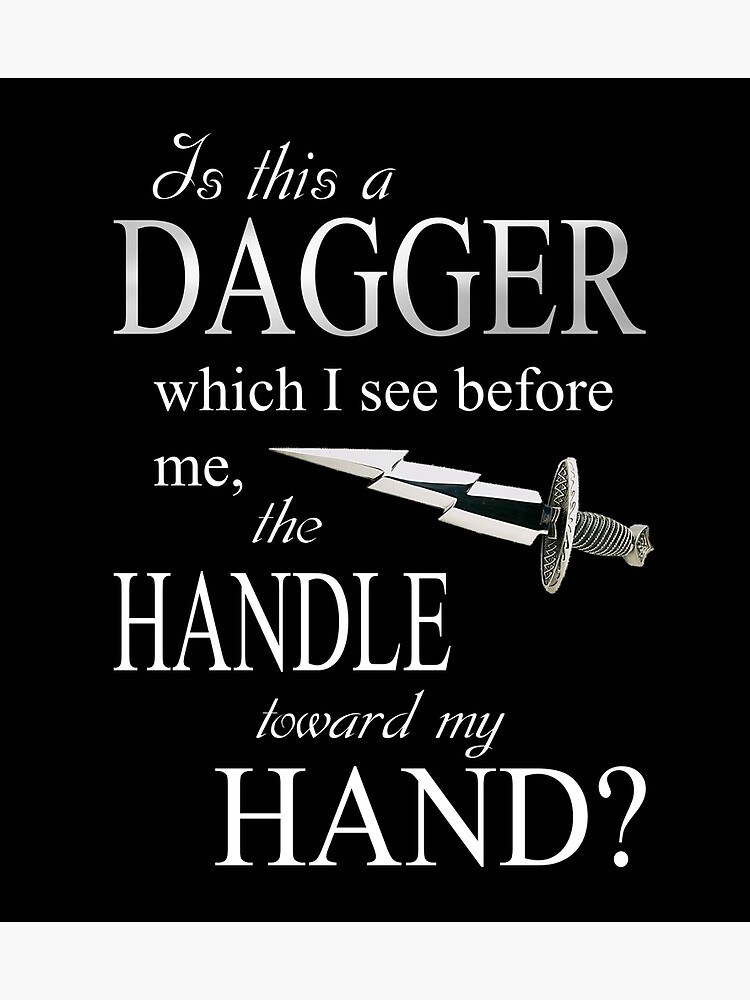 is-this-a-dagger-which-i-see-before-me-the-handle-toward-my-hand