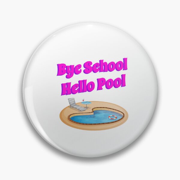 Item preview, Bye School Hello Pool Funny Summer Quote designed and sold by Queen1120.