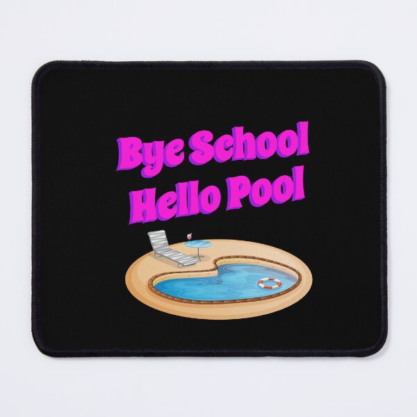 Item preview, Bye School Hello Pool Funny Summer Quote designed and sold by Queen1120.