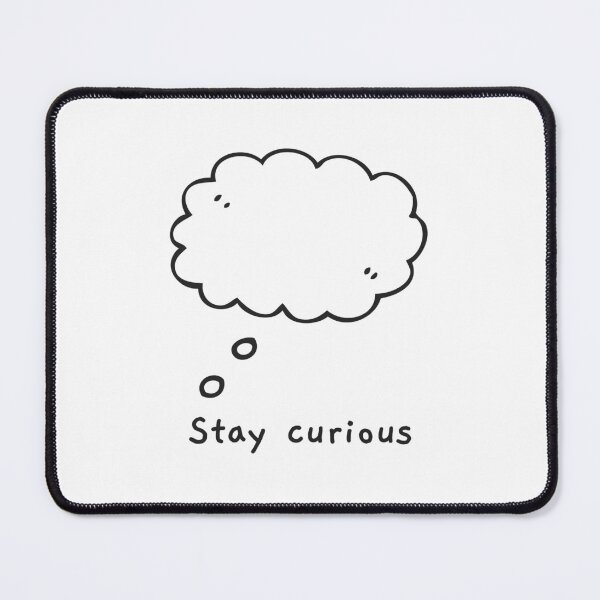 Item preview, Stay curious designed and sold by TheSundaysClub.