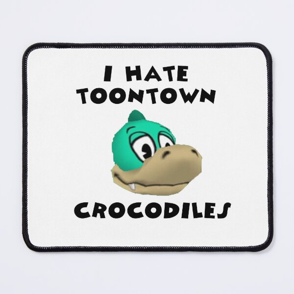 Item preview, I Hate Toontown Crocodiles designed and sold by TooningAround.