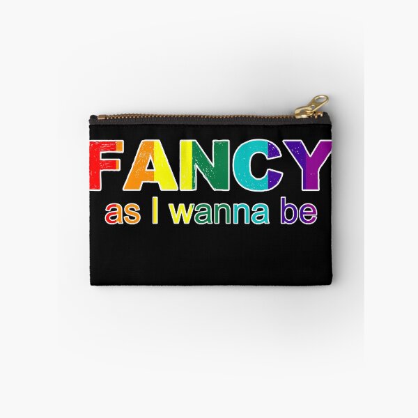 Item preview, Fancy as I wanna be designed and sold by Da-Family-Biz.