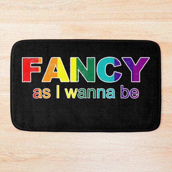 Item preview, Fancy as I wanna be designed and sold by Da-Family-Biz.
