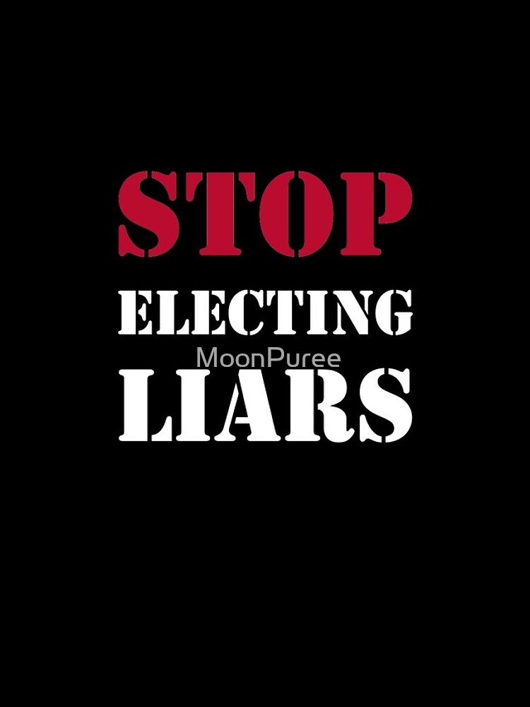 Thumbnail 4 of 4, iPhone Case, Stop Electing Liars Political Protest designed and sold by MoonPuree.