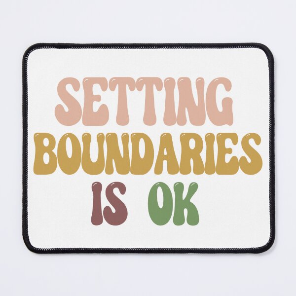 Item preview, Setting Boundaries Is Ok| Mental Health Matters designed and sold by TrainedBoss.