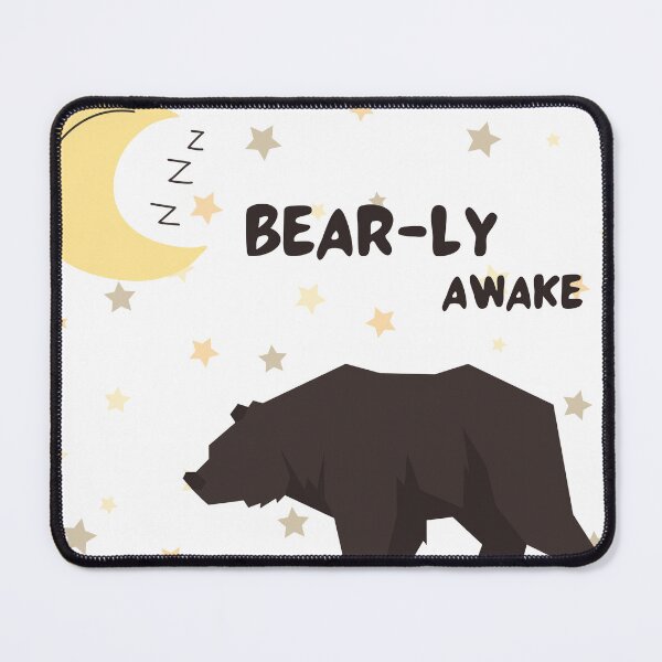 Item preview, Bear-ly awake designed and sold by Maxxxwell13.