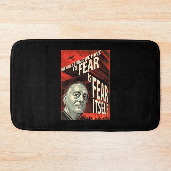 Item preview, The Only Thing To Fear Is Fear Itself FDR designed and sold by ScenTuaf.