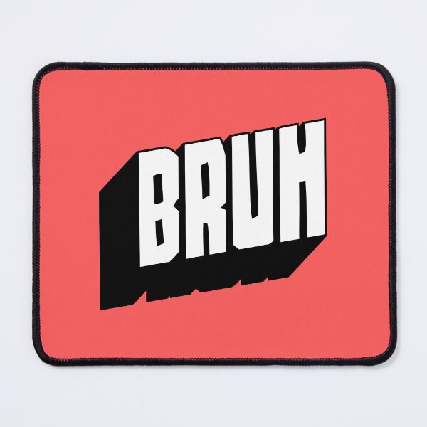 Item preview, BRUH designed and sold by JulianoZn97.