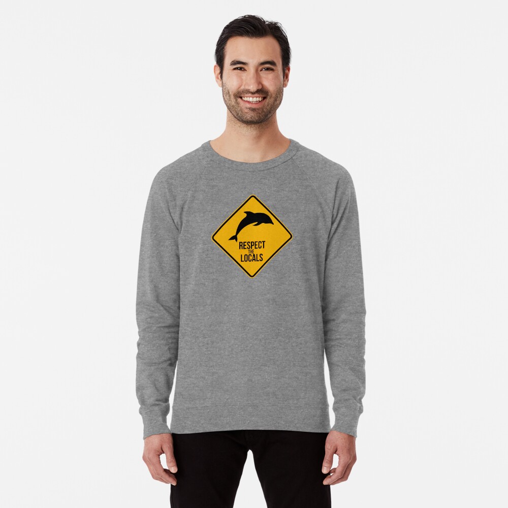 Respect the dolphins - Caution sign Lightweight Sweatshirt