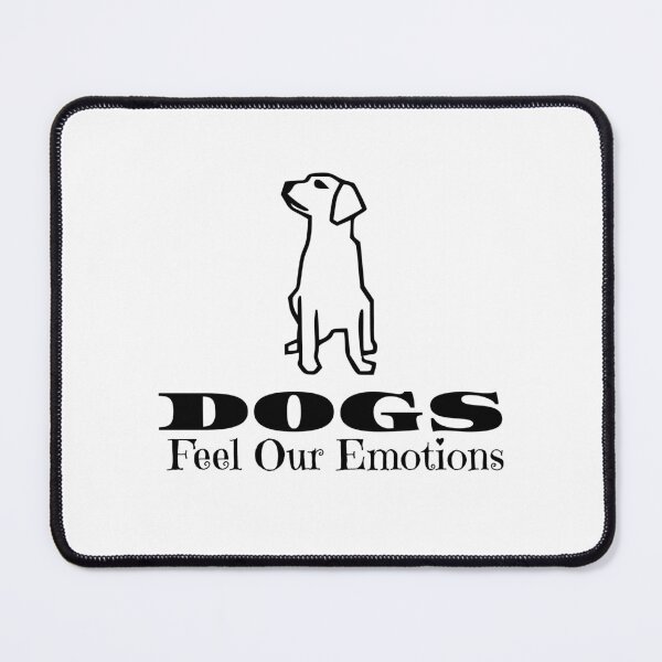 Item preview, Dogs Feel Our Emotions designed and sold by yassminishop.