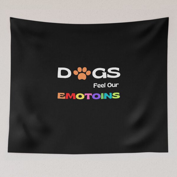 Item preview, Dogs Feel Our Emotions designed and sold by yassminishop.