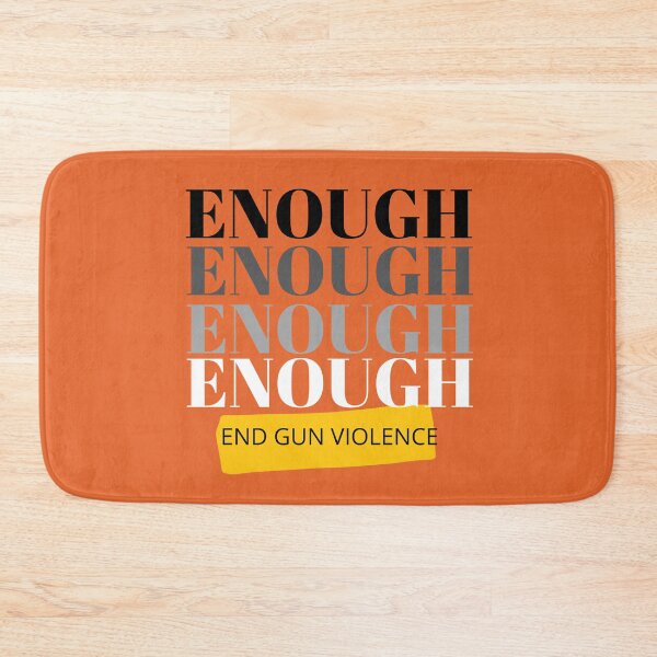 Item preview, Enough, End gun violence designed and sold by Soft Strength Studio.
