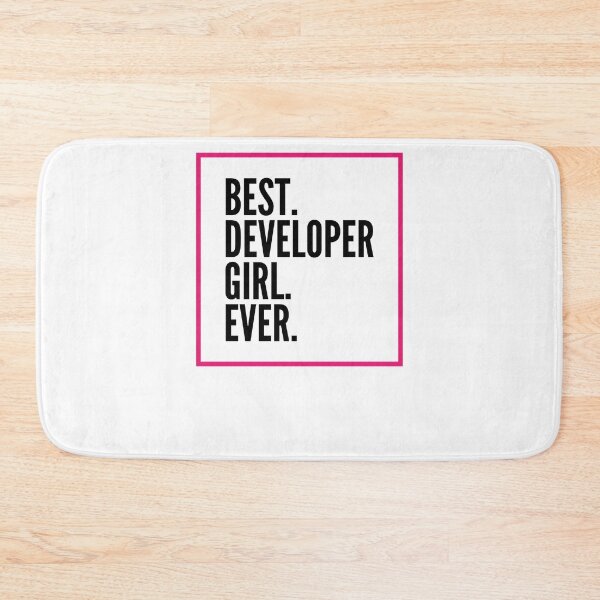 Item preview, Best Developer Girl Ever For An Awesome Developer designed and sold by SVPOD.