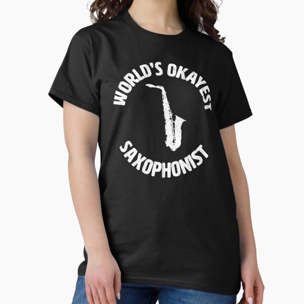 Item preview, Saxophone | Worlds Okayest Saxophonist designed and sold by Gregg Brinkerhoff.