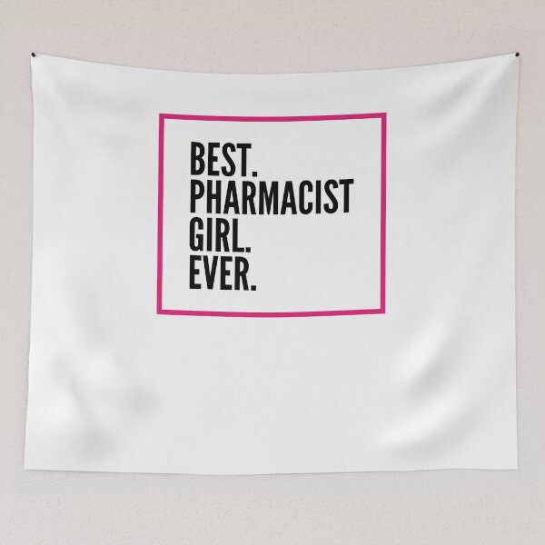Item preview, Best Pharmacist Girl Ever For An Awesome Pharmacist designed and sold by SVPOD.