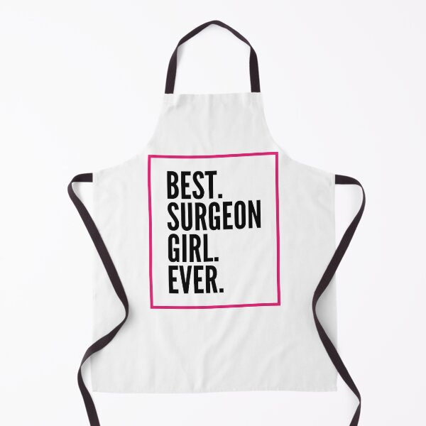 Item preview, Best Surgeon Girl Ever For An Awesome Surgeon designed and sold by SVPOD.