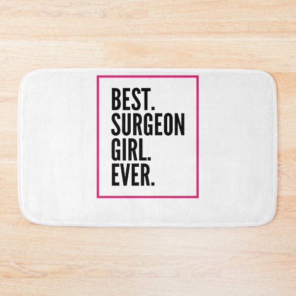 Item preview, Best Surgeon Girl Ever For An Awesome Surgeon designed and sold by SVPOD.