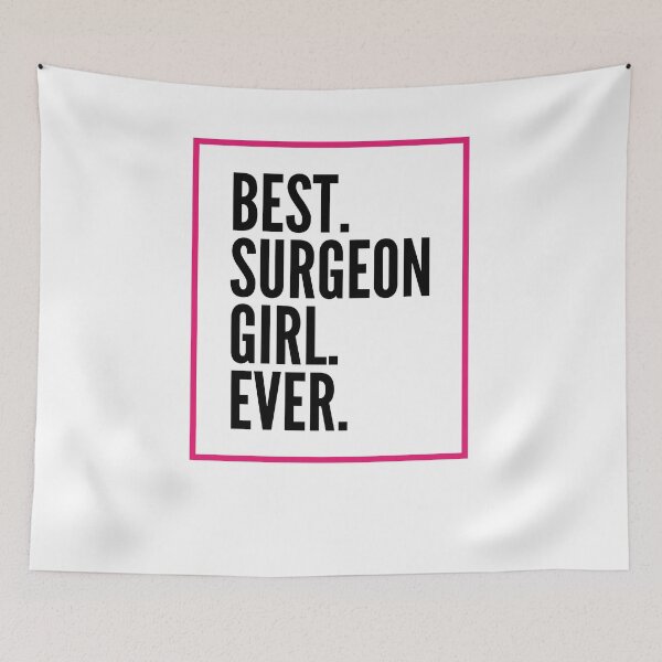 Item preview, Best Surgeon Girl Ever For An Awesome Surgeon designed and sold by SVPOD.