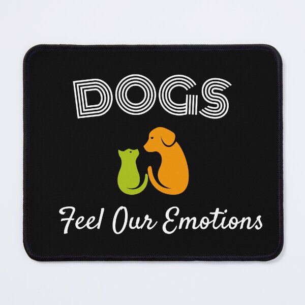 Item preview, Dogs Feel Our Emotions designed and sold by yassminishop.