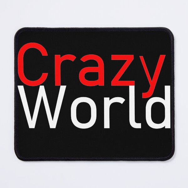 Item preview, Crazy World Political Instability Peace designed and sold by MonArtisteSam.
