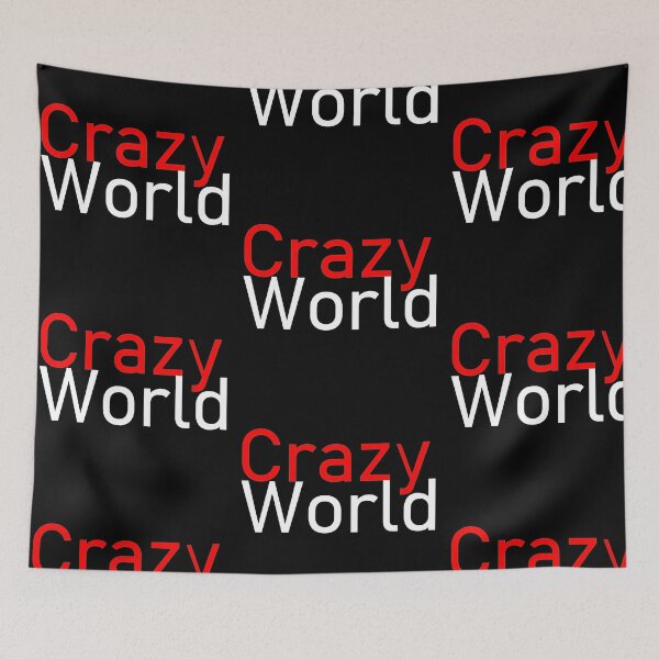 Item preview, Crazy World Political Instability Peace designed and sold by MonArtisteSam.