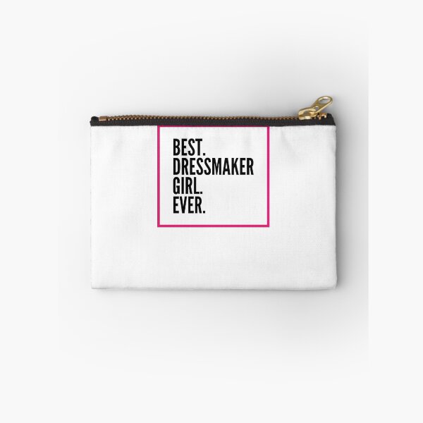 Item preview, Best Dressmaker Girl Ever For An Awesome Dressmaker designed and sold by SVPOD.