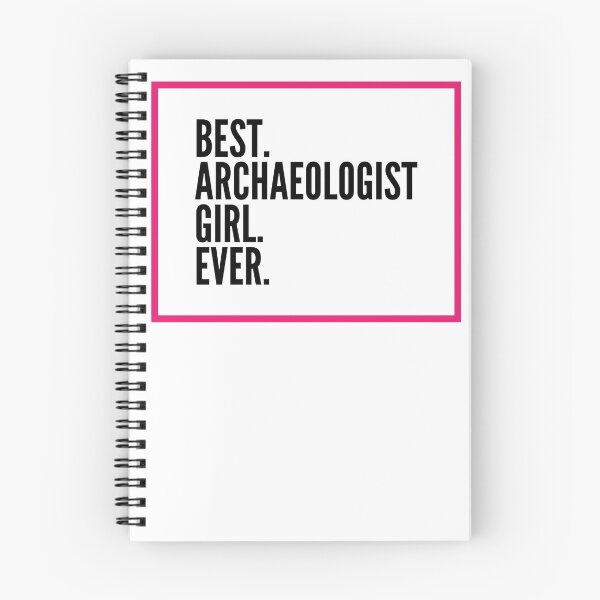 Item preview, Best Archaeologist Girl Ever For An Awesome Archaeologist designed and sold by SVPOD.