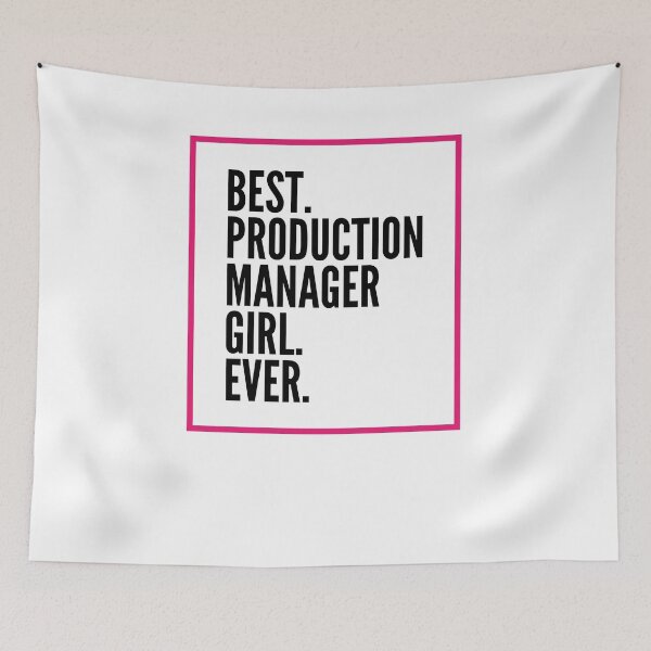 Item preview, Best Production Manager Girl Ever For An Awesome Production Manager designed and sold by SVPOD.