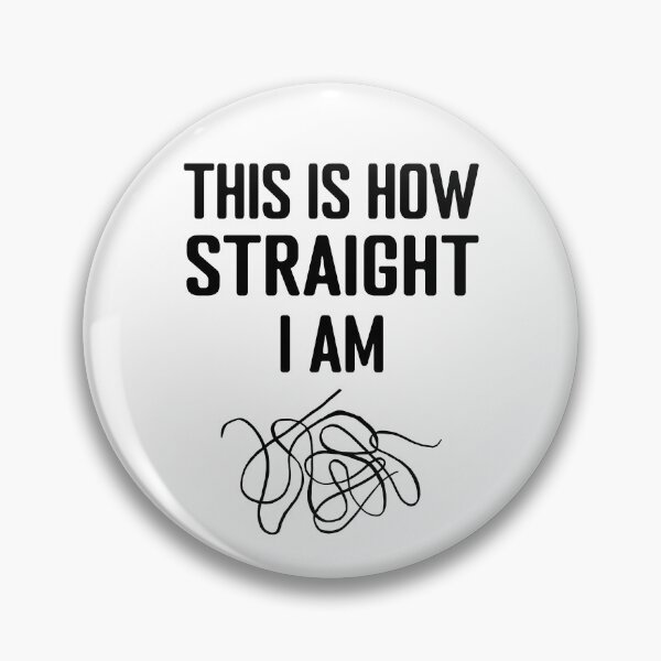 Item preview, This is How Straight I am designed and sold by Koi-Art.