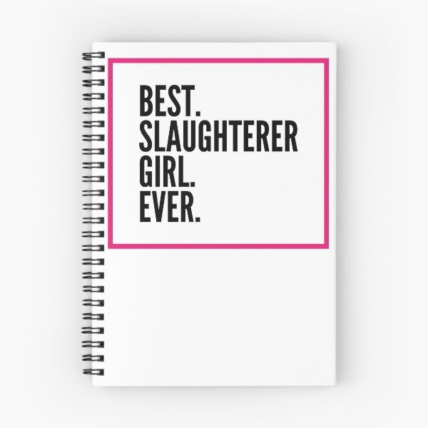 Item preview, Best Slaughterer Girl Ever For An Awesome Slaughterer designed and sold by SVPOD.