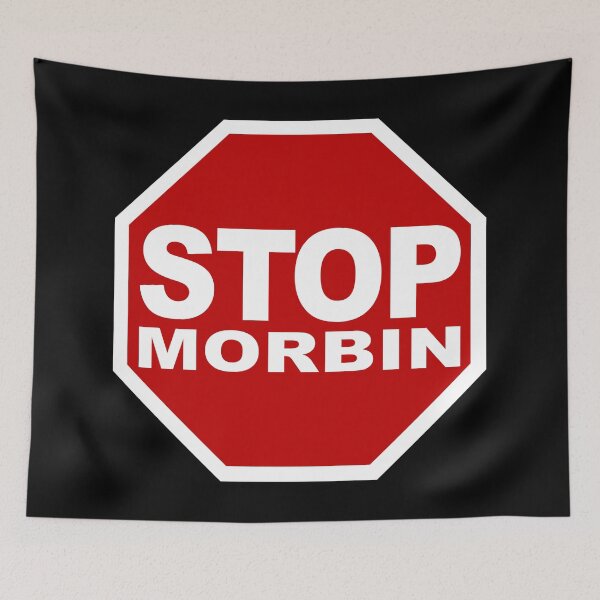 Item preview, Stop Morbin (It's Morbin Time • Stop Road Sign • Cool Funny Viral Quote) designed and sold by SassyClassyMe.