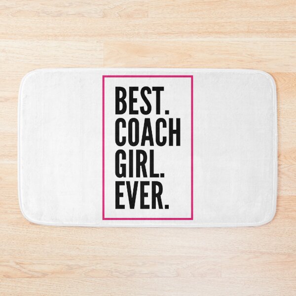 Item preview, Best Coach Girl Ever For An Awesome Coach designed and sold by SVPOD.