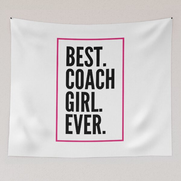 Item preview, Best Coach Girl Ever For An Awesome Coach designed and sold by SVPOD.