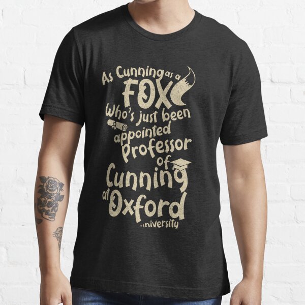 cunning-as-a-fox-blackadder-t-shirt-by-rampad1-redbubble