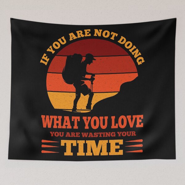 Item preview, If You Are  Not Doing What You Love You Are Wasting Your Time designed and sold by maarifa.