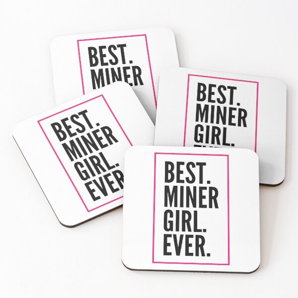 Item preview, Best Miner Girl Ever For An Awesome Miner designed and sold by SVPOD.