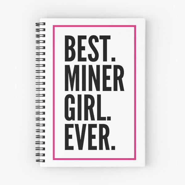 Item preview, Best Miner Girl Ever For An Awesome Miner designed and sold by SVPOD.