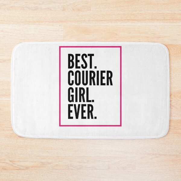 Item preview, Best Courier Girl Ever For An Awesome Courier designed and sold by SVPOD.