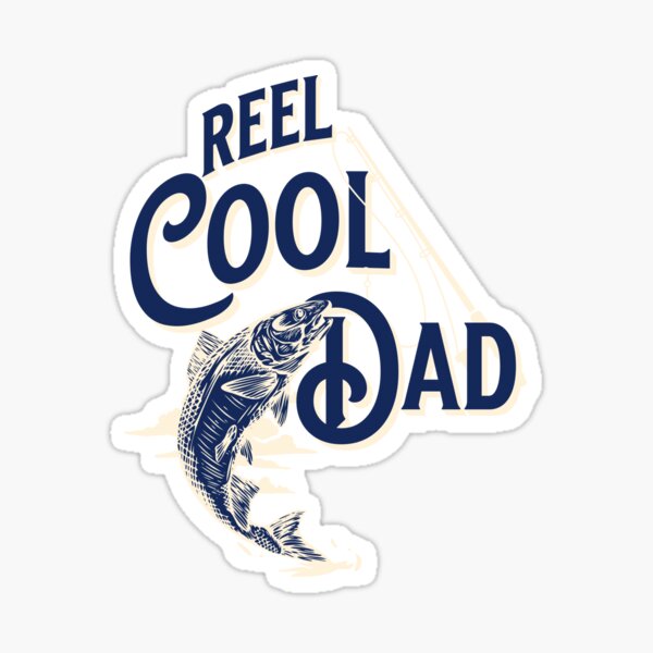 Fishing Dad Stickers for Sale