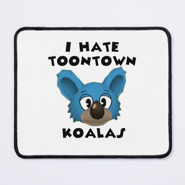Item preview, I Hate Toontown Koalas designed and sold by TooningAround.