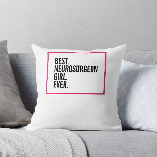 Item preview, Best Neurosurgeon Girl Ever For An Awesome Neurosurgeon designed and sold by SVPOD.
