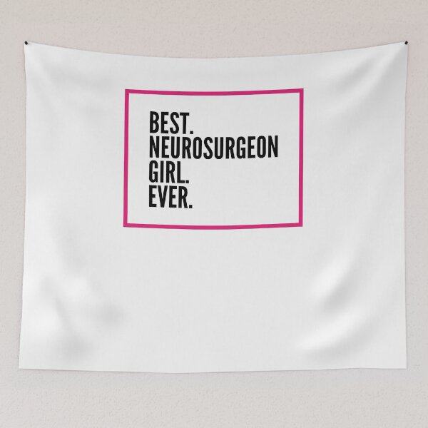 Item preview, Best Neurosurgeon Girl Ever For An Awesome Neurosurgeon designed and sold by SVPOD.