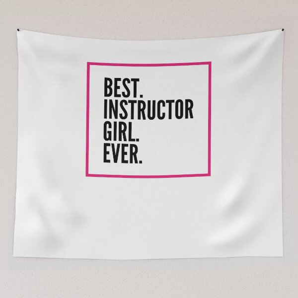 Item preview, Best Instructor Girl Ever For An Awesome Instructor designed and sold by SVPOD.