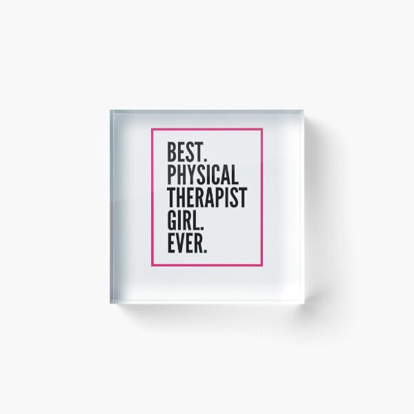 Item preview, Best Physical Therapist Girl Ever For An Awesome Physical Therapist designed and sold by SVPOD.