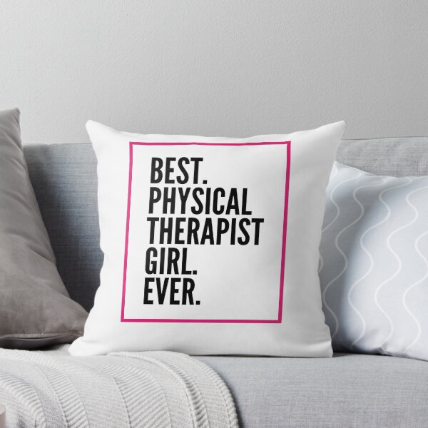 Item preview, Best Physical Therapist Girl Ever For An Awesome Physical Therapist designed and sold by SVPOD.